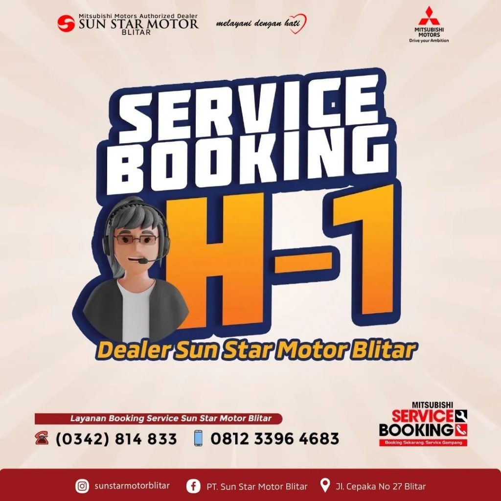 SERVICE BOOKING H-1 DI BENGKEL RESMI MITSUBISHI PT SUN STAR MOTOR BLITAR