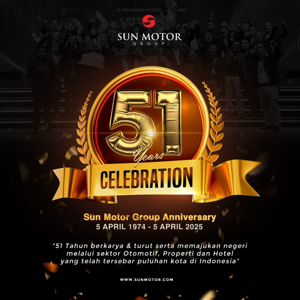 HAPPY ANNIVERSARY 51 TAHUN CELEBRATION SUN MOTOR GROUP