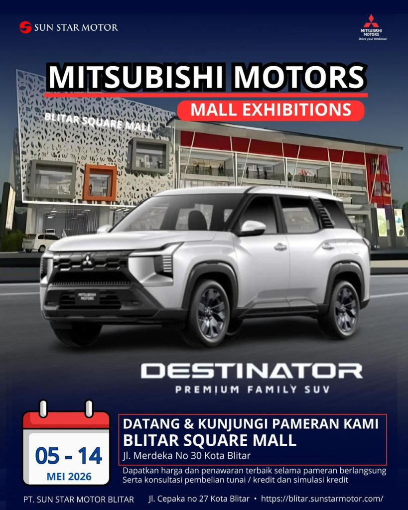PAMERAN MITSUBISHI DESTINATOR DI MALL BLITAR SQUARE BULAN MEI 2026